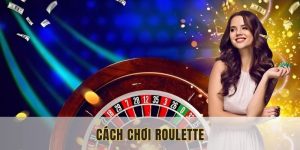 cách chơi roulette