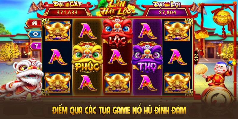 Điểm qua các tựa game nổ hũ đình đám nhất tại nhà cái WW88